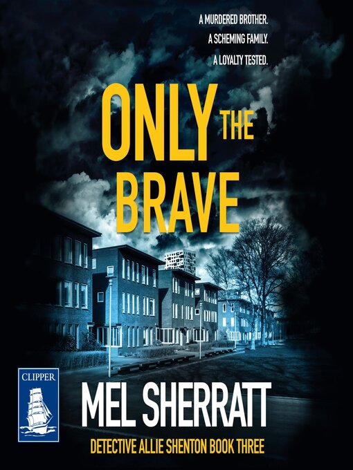 Title details for Only the Brave by Mel Sherratt - Wait list